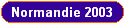 Normandie 2003